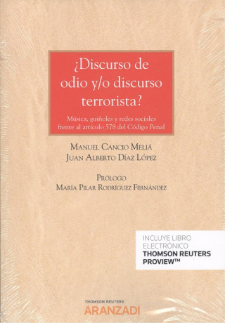 Kniha ¿DISCURSO DE ODIO Y/O DISCURSO TERRORISTA MANUEL CANCIO MELIA