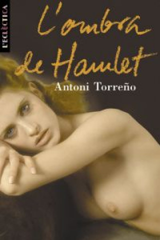 Knjiga L'ombra de Hamlet ANTONI TORREÑO