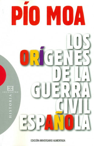 Kniha LOS ORIGENES DE LA GUERRA CIVIL ESPAÑOLA PIO MOA