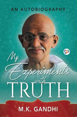 Carte My Experiments with Truth Gandhi Mahatma Gandhi