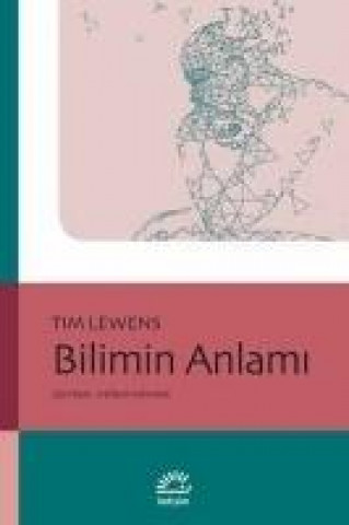 Könyv Bilimin Anlami Tim Lewens