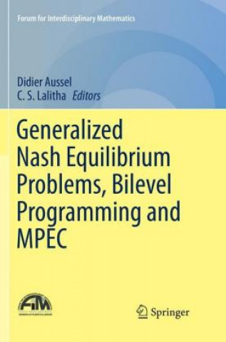 Kniha Generalized Nash Equilibrium Problems, Bilevel Programming and MPEC Didier Aussel