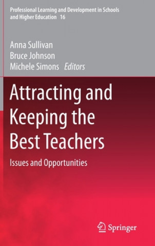 Buch Attracting and Keeping the Best Teachers Anna Sullivan