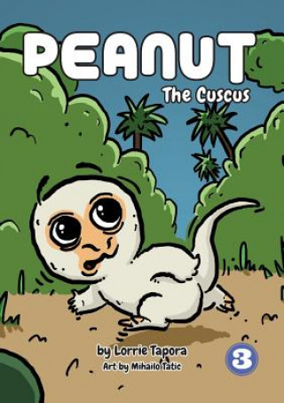 Книга Peanut The Cuscus Tapora Lorrie Tapora