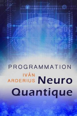 Book Programmation Neuro Quantique Ivan Arderius