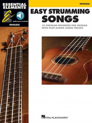 Kniha Essential Elements Ukulele - Easy Strumming Songs Hal Leonard Corp