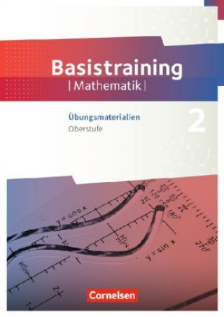 Knjiga Fundamente der Mathematik Oberstufe - Basistraining 2. Übungsmaterialien Sekundarstufe I/II 