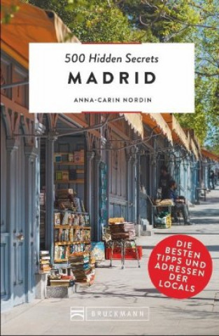 Kniha 500 Hidden Secrets Madrid Anna-Carin Nordin