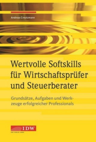 Könyv Wertvolle Soft Skills für Wirtschaftsprüfer und Steuerberater Andreas Creutzmann