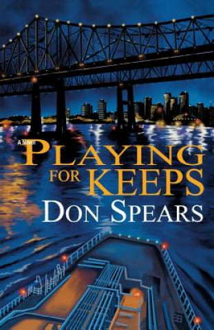 Knjiga Playing For Keeps Don Spears