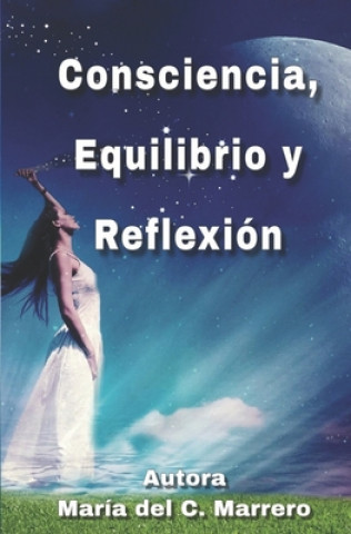 Knjiga Consciencia, Equilibrio y Reflexión Maria del C Marrero