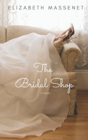 Kniha The Bridal Shop Elizabeth Massenet