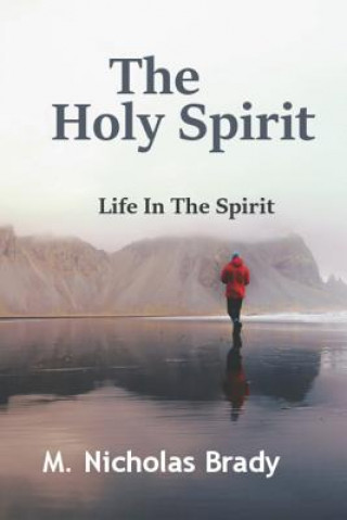 Kniha The Holy Spirit: Walking in the Spirit Richard Bustos