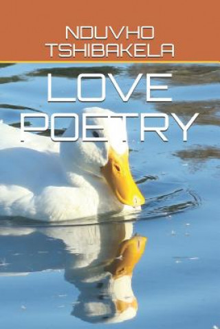 Kniha Love Poetry Nduvho Tshibakela