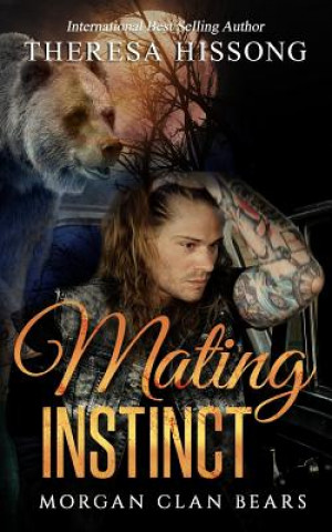 Kniha Mating Instinct (Morgan Clan Bears, Book 2) Heidi Ryan