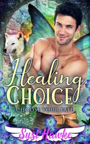 Carte Healing Choice Susi Hawke