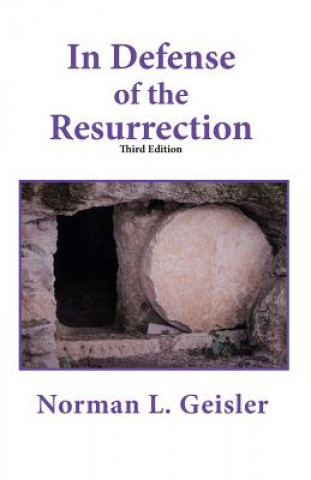 Carte In Defense of the Resurrection Norman L Geisler