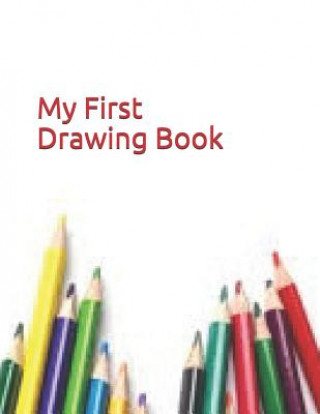 Knjiga My First Drawing Book Travis Bickle Publishing