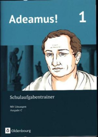 Carte Adeamus! - Ausgabe C Band 1 - Schulaufgabentrainer mit Lösungsbeileger Volker Berchtold