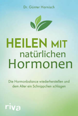 Buch Heilen mit natürlichen Hormonen Günter Harnisch