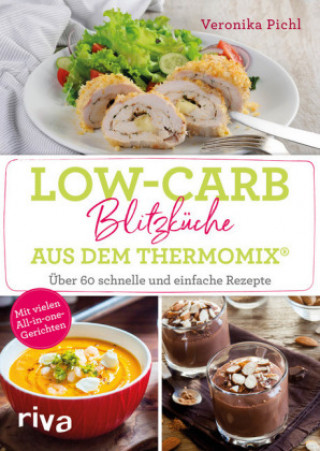 Könyv Low-Carb-Blitzküche aus dem Thermomix® Veronika Pichl