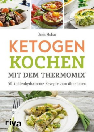 Book Ketogen kochen mit dem Thermomix® Doris Muliar