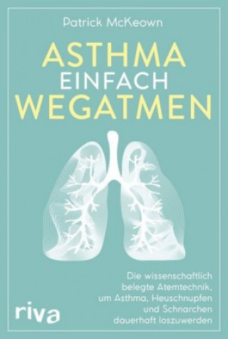 Kniha Asthma einfach wegatmen Patrick McKeown