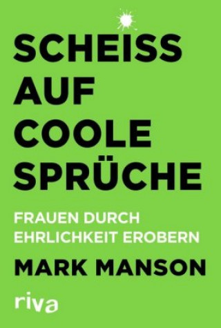 Книга Scheiß auf coole Sprüche Mark Manson