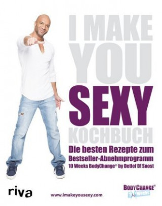 Könyv I make you sexy Kochbuch Detlef D. Soost