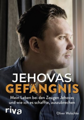 Kniha Jehovas Gefängnis Oliver Wolschke