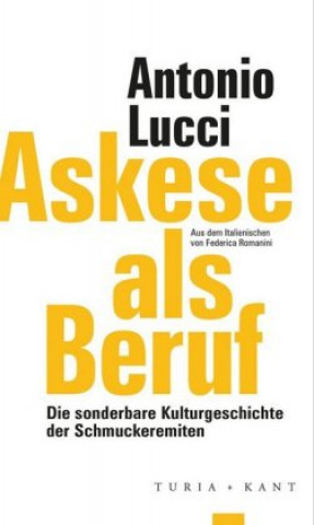 Könyv Askese als Beruf Antonio Lucci