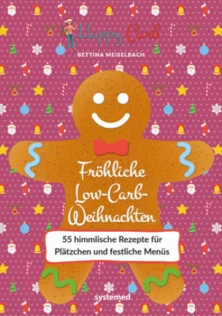 Buch Happy Carb: Fröhliche Low-Carb-Weihnachten Bettina Meiselbach