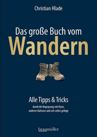 Knjiga Das große Buch vom Wandern Christian Hlade