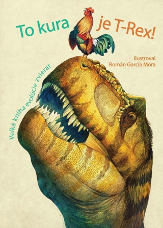 Knjiga To kura je T-Rex! Cristina M. Banfi
