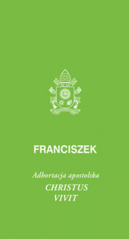 Libro Christus vivit Papież Franciszek