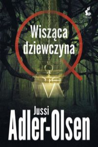 Kniha Departament Q. 6 Wisząca dziewczyna Jussi Adler-Olsen