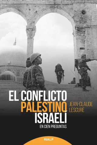 Könyv EL CONFLICTO PALESTINO ISRAELÍ JEAN-CLAUDE LESCURE