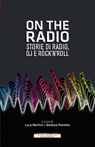 Książka On the radio. Storie di radio, dj e rock'n'roll 