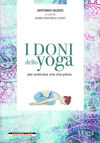 Kniha I doni dello yoga per praticare una vita piena ANTONIO NUZZO