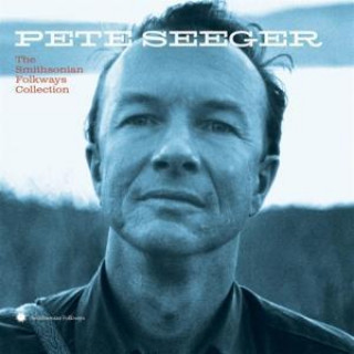 Audio  The Smithsonian Folkways Collection Pete Seeger