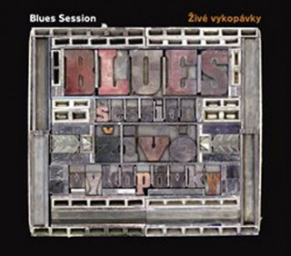 Audio Živé vykopávky Blues Session