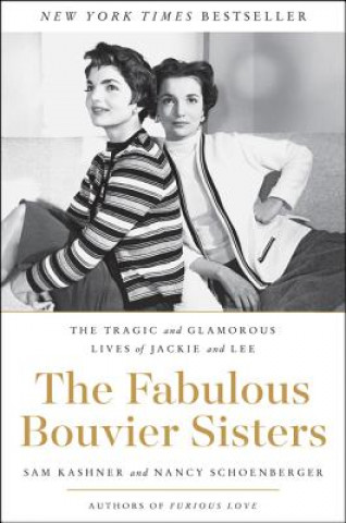 Книга Fabulous Bouvier Sisters Sam Kashner