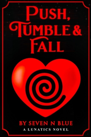 Knjiga Push, Tumble & Fall Seven N Blue