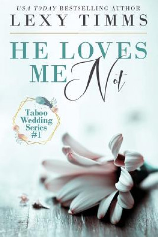 Carte He Loves Me Not: Taboo Wedding Billionaire Steamy Romance Book Cover By Design