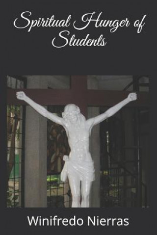 Kniha Spiritual Hunger of Students Winifredo Nierras