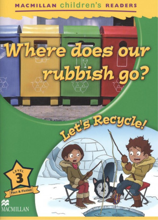 Książka Macmillan Children's Readers 2018 3 Where Does Our Rubbish Go? Mark Ormerod