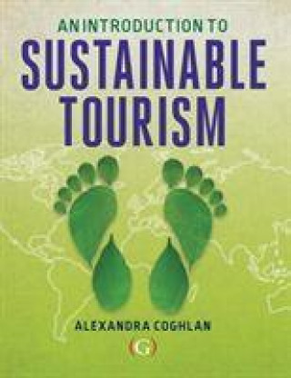 Книга Introduction to Sustainable Tourism Coghlan Alexandra