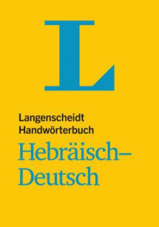 Könyv Langenscheidt Handwörterbuch Hebräisch-Deutsch - für Schule, Studium und Beruf Redaktion Langenscheidt