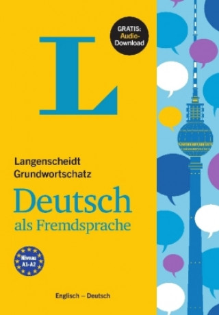 Kniha Langenscheidt Grundwortschatz Deutsch als Fremdsprache - Buch mit Audio-Download Redaktion Langenscheidt