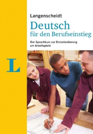 Knjiga Langenscheidt Deutsch für den Berufseinstieg - Sprachkurs Friederike Ott